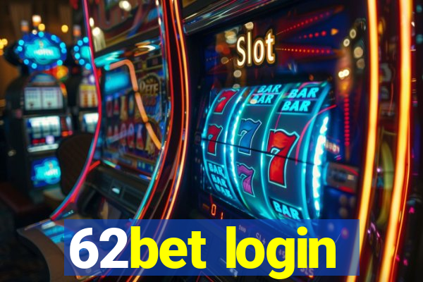 62bet login